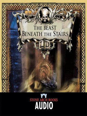 cover image of The Beast Beneath the Stairs